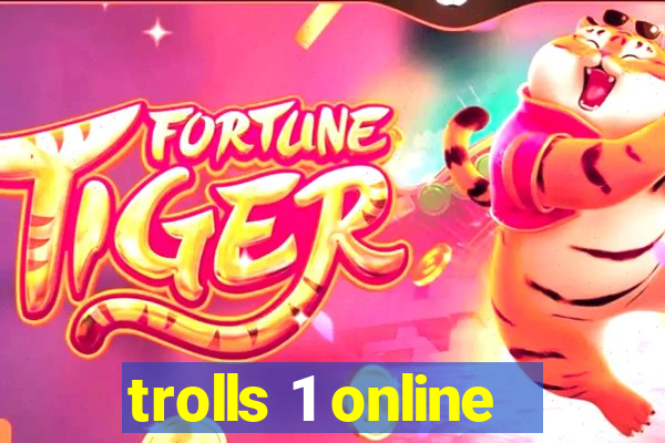 trolls 1 online